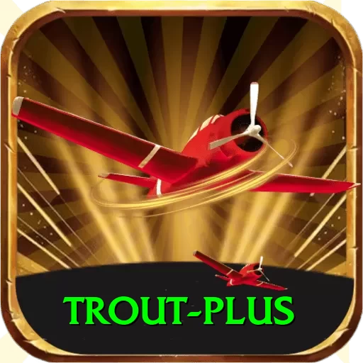 trout Casino Official v3.2.7 - 2